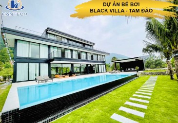 Hanteco bàn giao dự án bể bơi Black Villa - Tam Đảo